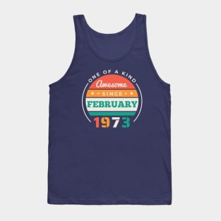 Retro Awesome Since February 1973 Birthday Vintage Bday 1973 Tank Top